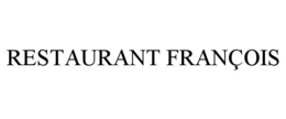RESTAURANT FRANÇOIS trademark