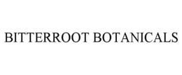BITTERROOT BOTANICALS trademark