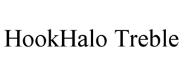 HOOKHALO TREBLE trademark