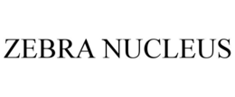 ZEBRA NUCLEUS trademark