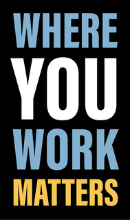 WHERE YOU WORK MATTERS trademark