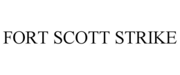 FORT SCOTT STRIKE trademark