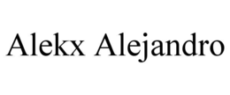 ALEKX ALEJANDRO trademark