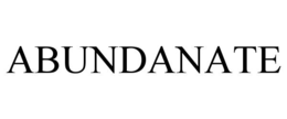 ABUNDANATE trademark