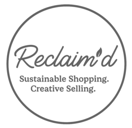 RECLAIM'D SUSTAINABLE SHOPPING. CREATIVE SELLING. trademark