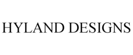 HYLAND DESIGNS trademark
