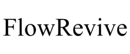 FLOWREVIVE trademark