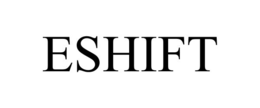 ESHIFT trademark