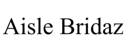 AISLE BRIDAZ trademark
