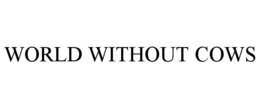WORLD WITHOUT COWS trademark