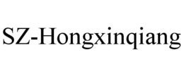 SZ-HONGXINQIANG trademark