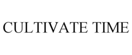 CULTIVATE TIME trademark