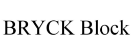 BRYCK BLOCK trademark