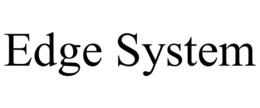 EDGE SYSTEM trademark