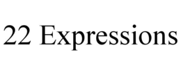 22 EXPRESSIONS trademark