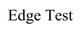 EDGE TEST trademark