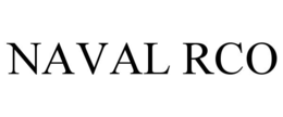 NAVAL RCO trademark