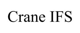 CRANE IFS trademark
