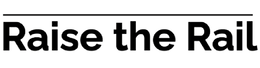 RAISE THE RAIL trademark