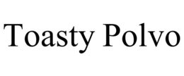 TOASTY POLVO trademark
