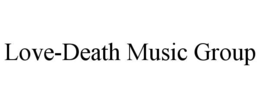 LOVE-DEATH MUSIC GROUP trademark