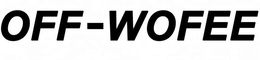 OFF-WOFEE trademark