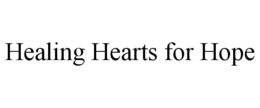 HEALING HEARTS FOR HOPE trademark