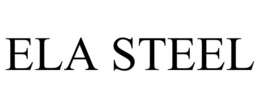 ELA STEEL trademark