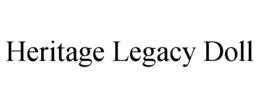 HERITAGE LEGACY DOLL trademark