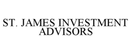 ST. JAMES INVESTMENT ADVISORS trademark