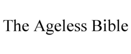 THE AGELESS BIBLE trademark