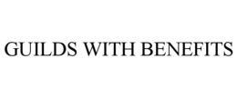 GUILDS WITH BENEFITS trademark