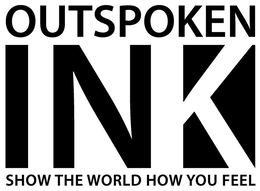 OUTSPOKEN INK SHOW THE WORLD HOW YOU FEEL trademark