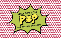 JACKSON HOLE POP FINE ARTISAN POPCORN trademark