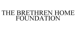 THE BRETHREN HOME FOUNDATION trademark