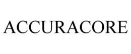 ACCURACORE trademark
