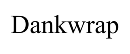 DANKWRAP trademark