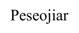 PESEOJIAR trademark