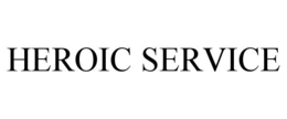HEROIC SERVICE trademark
