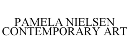 PAMELA NIELSEN CONTEMPORARY ART trademark