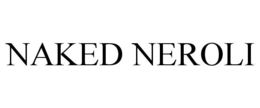 NAKED NEROLI trademark