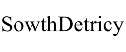 SOWTHDETRICY trademark