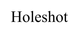 HOLESHOT trademark