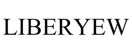 LIBERYEW trademark