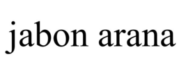 JABON ARANA trademark