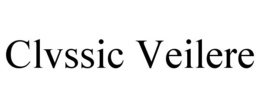 CLVSSIC VEILERE trademark