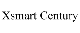 XSMART CENTURY trademark