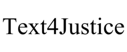 TEXT4JUSTICE trademark