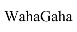 WAHAGAHA trademark