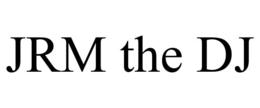 JRM THE DJ trademark
